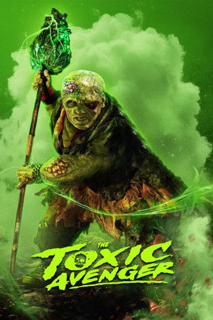 The Toxic Avenger Unrated 2025